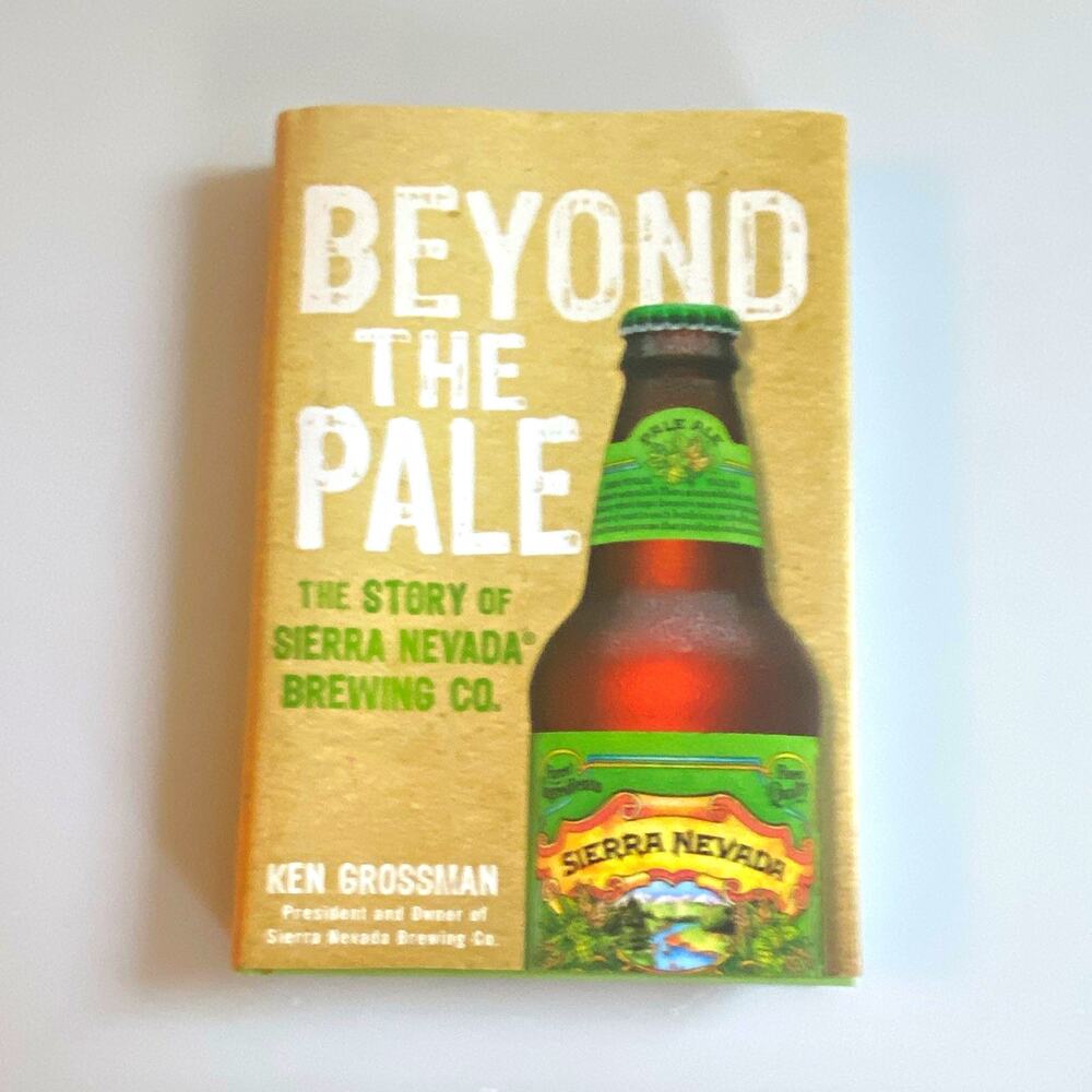 Ken Grossman Beyond the Pale Sierra Nevada Brewing Co. HC DJ Wiley 2010 Eng